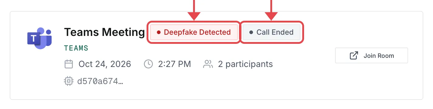 A meeting card with a Deepfake Detected meeting status and a Call Ended bot status